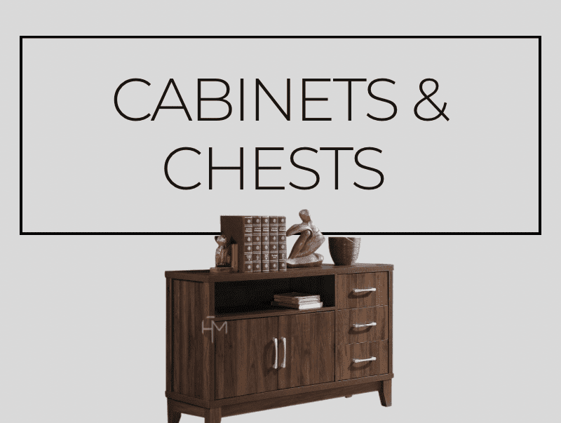 Cabinets & Chest