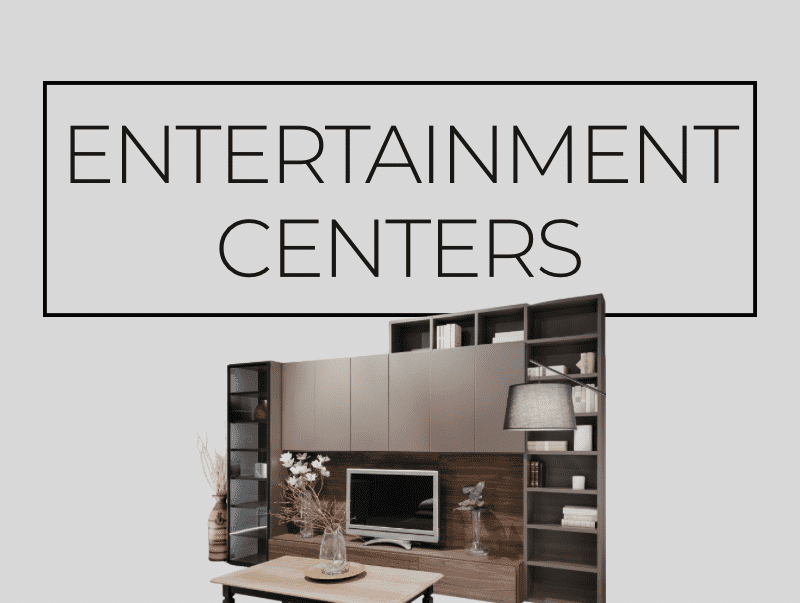 Entertainment Centers