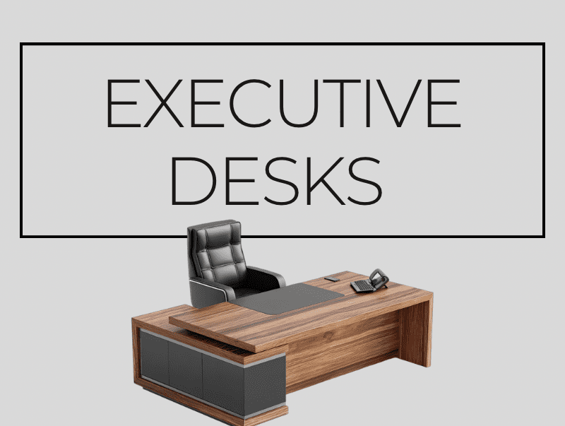 Executive Desks
