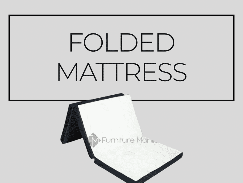 Folded Mattress