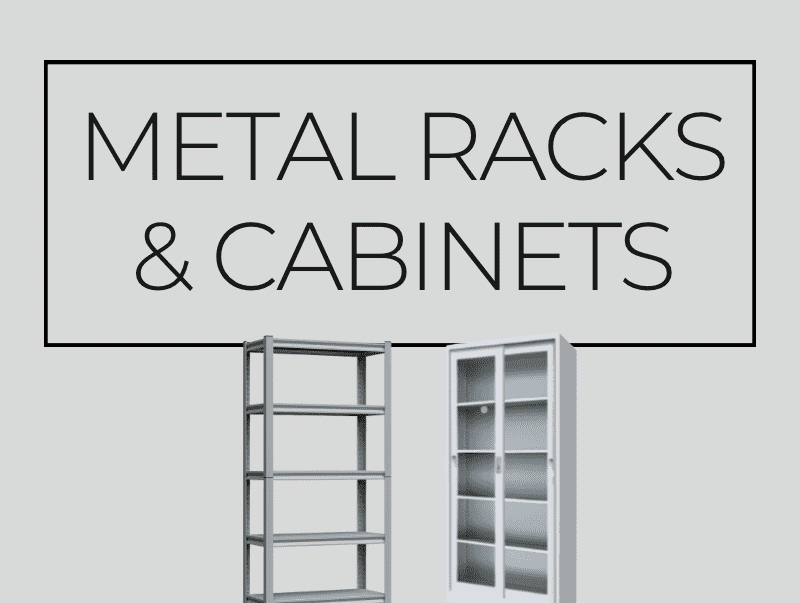 Metal Racks + Cabinets