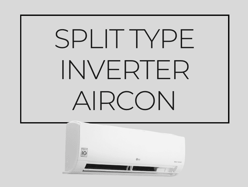 Split Type Inverter Aircon